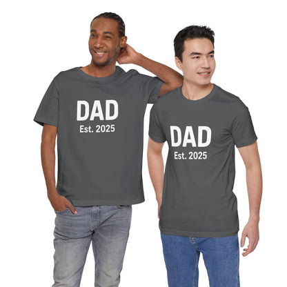 Dad Est. 2025 T-Shirt – New Dad Tee for First Father’s Day