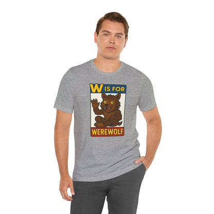 W Is for Werewolf T-Shirt – Cute Werewolf Shirt from Monster Alphabet
