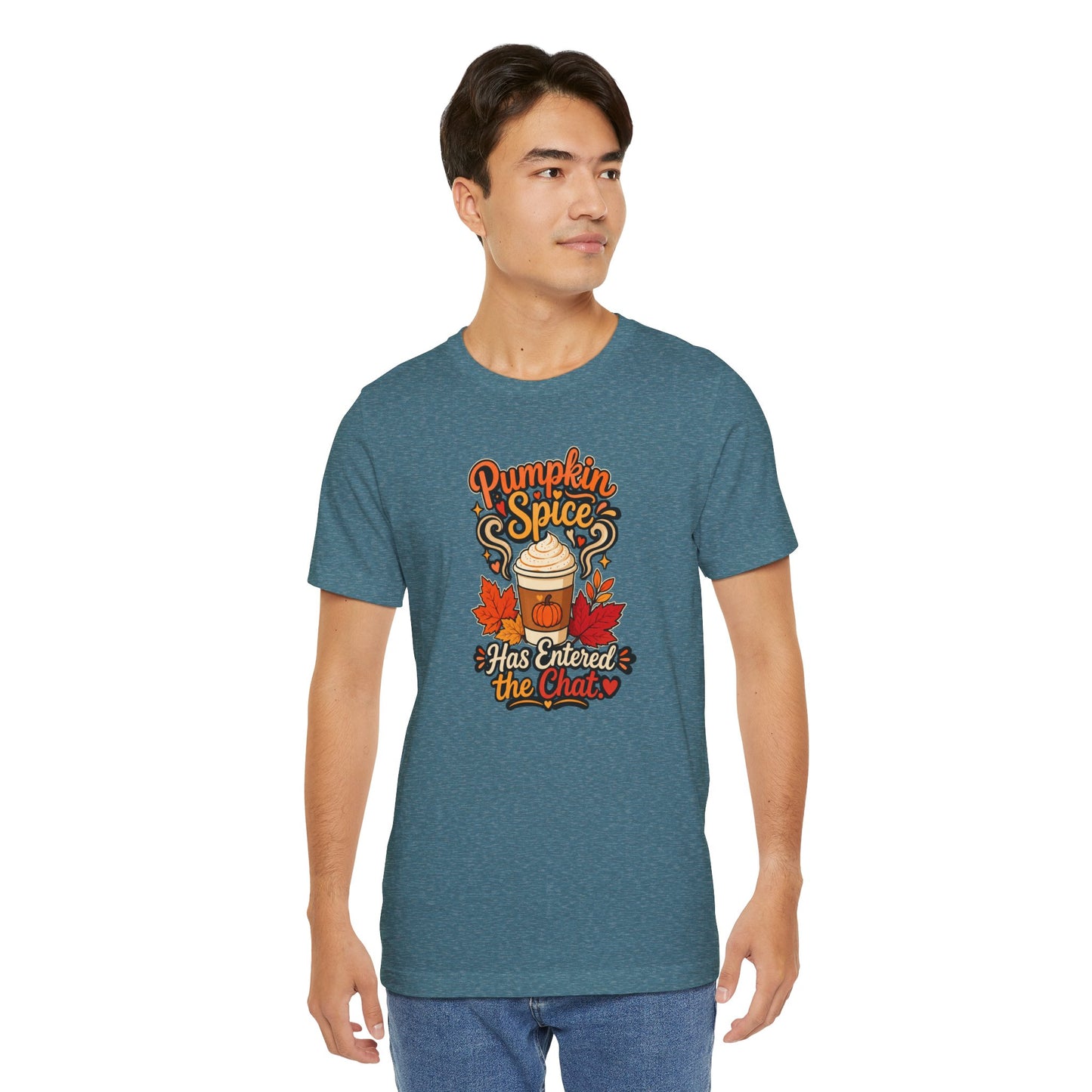 Pumpkin Spice Has Entered the Chat T-shirt - Funny Fall Coffee Tee