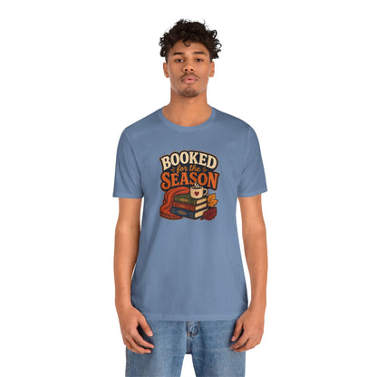 Booked for the Season T-Shirt – Cozy Fall Book Lover Tee