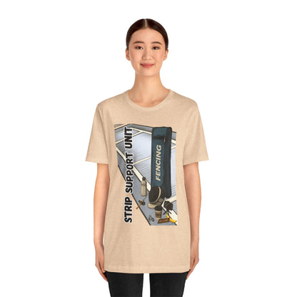 Strip Support Unit T-Shirt – Funny Fencing Parent Shirt for Tournament Days