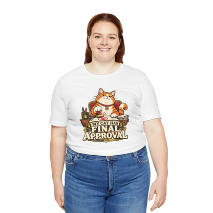 My Cat Has Final Approval T-Shirt – Funny Cat Boss Tee