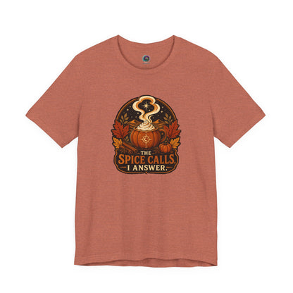 The Spice Calls I Answer T-shirt - WItchy Pumpkin Spice Fall Tee