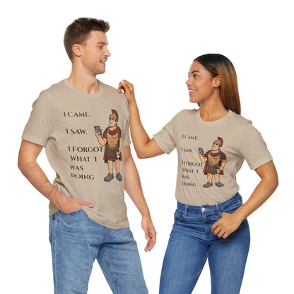 I Came, I Saw, I Forgot T-Shirt – Funny ADHD-Inspired Tee