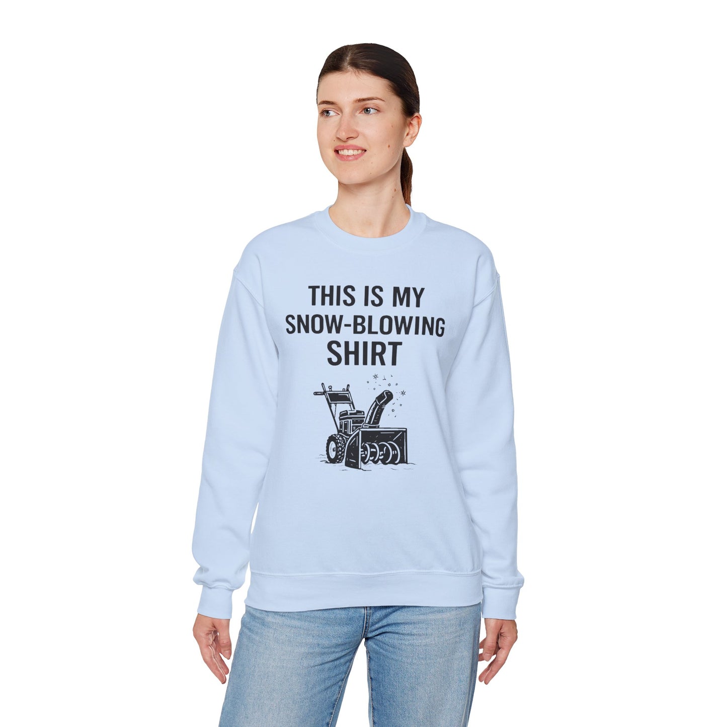 This Is My Snow-Blowing Sweatshirt – Funny Winter Chore Pullover