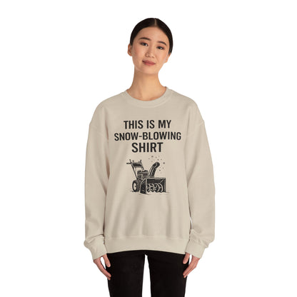 This Is My Snow-Blowing Sweatshirt – Funny Winter Chore Pullover