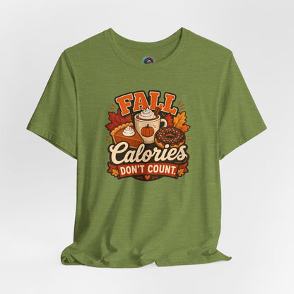 Fall Calories Don’t Count T-Shirt – Funny Pumpkin Spice Food Tee