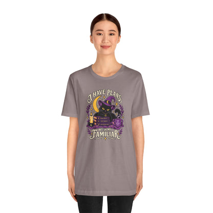 I Have Plans With My Familiar T-Shirt - Funny Witchy Introvert Cat Tee
