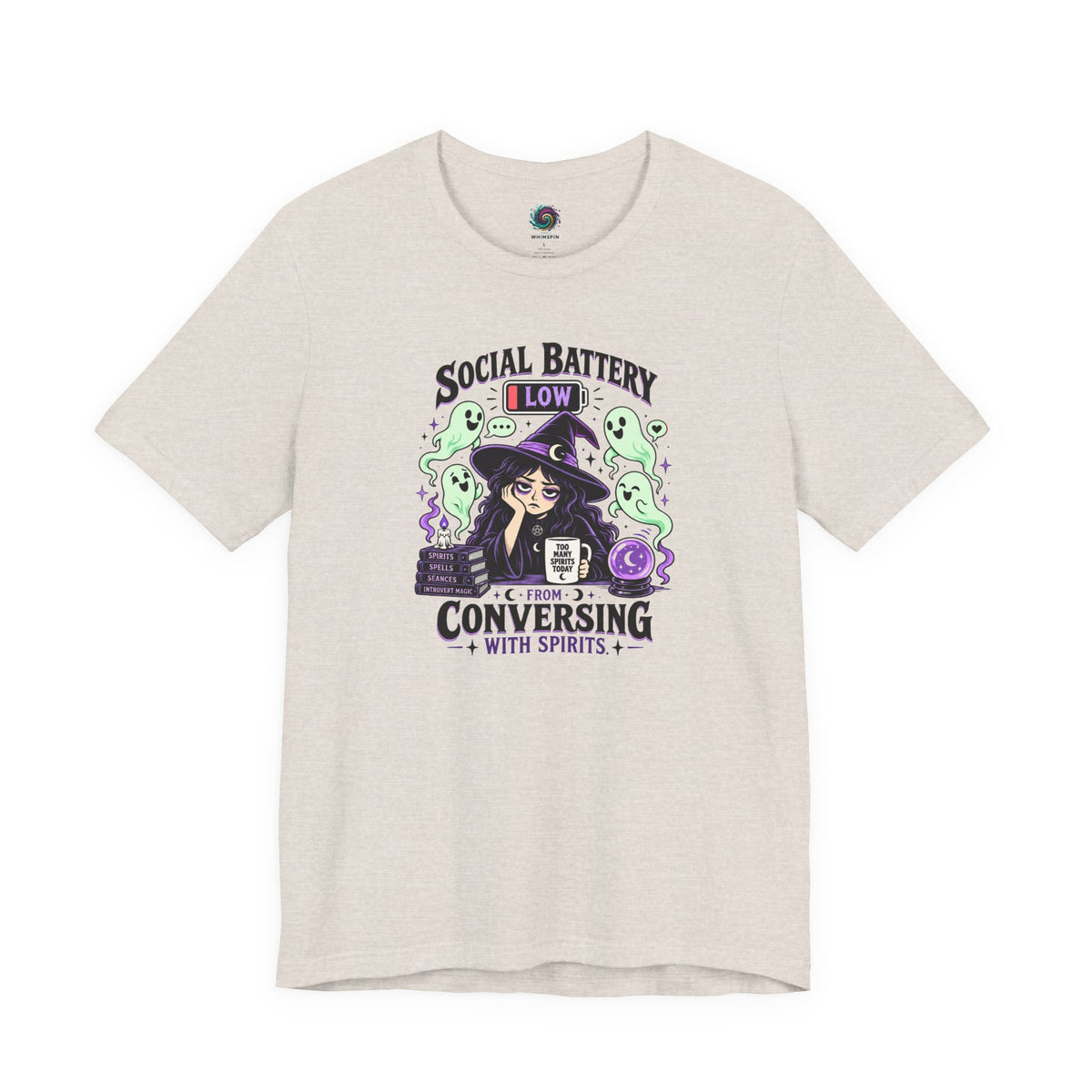 Social Battery Low From Conversing With Spirits T-Shirt