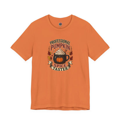 Professional Pumpkin Spice Taster T-Shirt – Funny Fall Coffee Tee