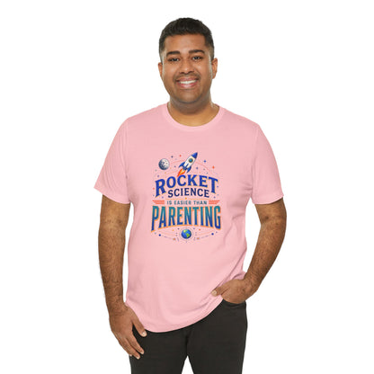 Rocket Science Parenting T-Shirt – Funny Aerospace Parent Tee