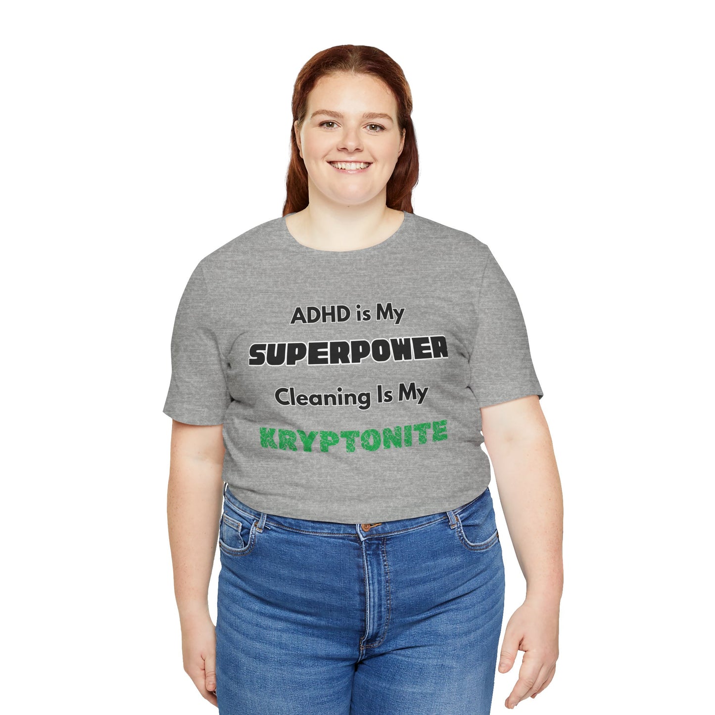 ADHD Cleaning Kryptonite T-Shirt – Funny Shirt for Neurodivergent Humor