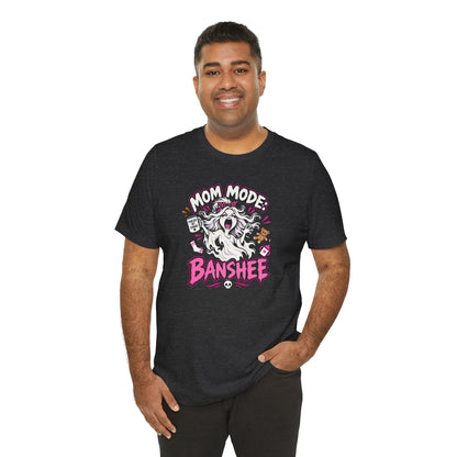 Mom Mode Banshee T-Shirt – Funny Chaotic Mom Halloween Tee
