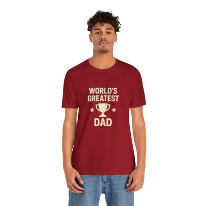 World’s Greatest Dad Gift Tee – Trophy Graphic Father’s Day Shirt