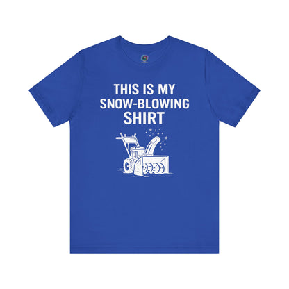 This Is My Snow-Blowing Shirt – Funny Winter Chore Tee