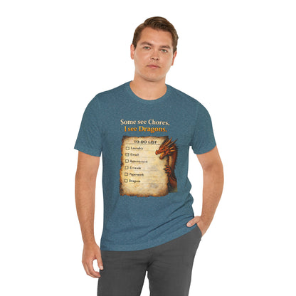 Some See Chores I See Dragons T-Shirt – Funny Fantasy Tee