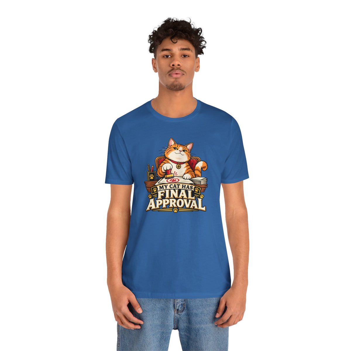 My Cat Has Final Approval T-Shirt – Funny Cat Boss Tee