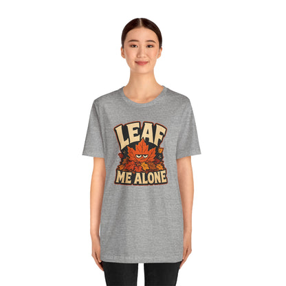 Leaf Me Alone T-Shirt – Funny Fall Introvert Leaves Tee