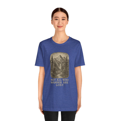 Not All Who Wander Are Lost T-Shirt – Tolkien Travel Tee for Nature Lovers