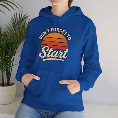 Don't Forget to Start Hoodie — Retro Sunrise Motivational Sweatshirt