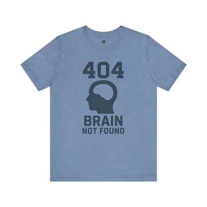 404 Brain Not Found T-Shirt – Steel blue error shirt with visual pun for developers, programmers, and fans of error code jokes.