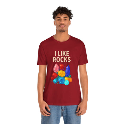 I Like Rocks Shirt – Funny Gemstone Tee for Rockhounds & Geologists