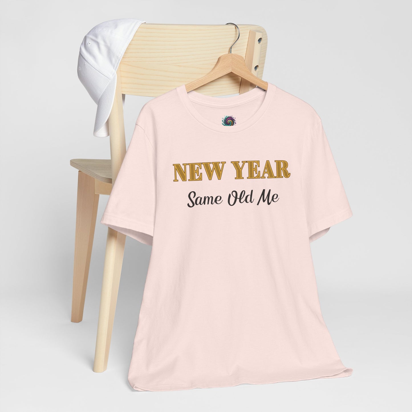 New Year Same Old Me T-Shirt – Funny Self-Confidence Tee