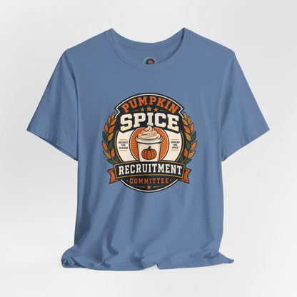 Pumpkin Spice Recruitment Committee T-Shirt – Funny Fall Tee