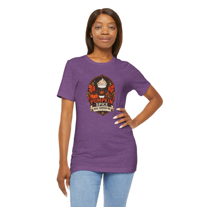 Pumpkin Spice Has Chosen Me T-shirt - PSL Humor Tee