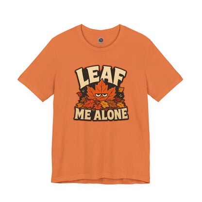 Leaf Me Alone T-Shirt – Funny Fall Introvert Leaves Tee