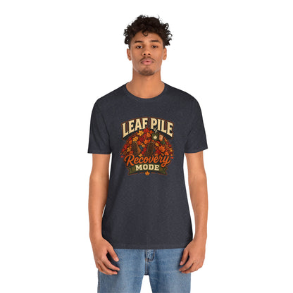 Leaf Pile Recovery Mode T-Shirt – Funny Fall Leaves Tee
