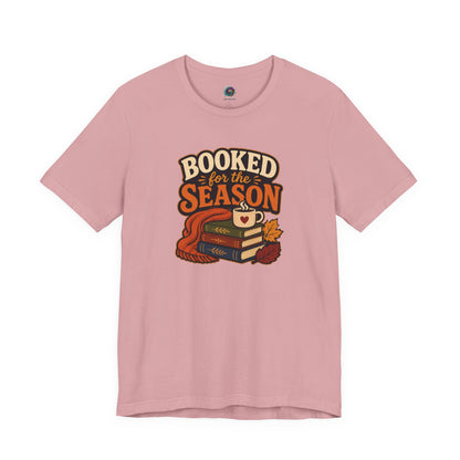 Booked for the Season T-Shirt – Cozy Fall Book Lover Tee
