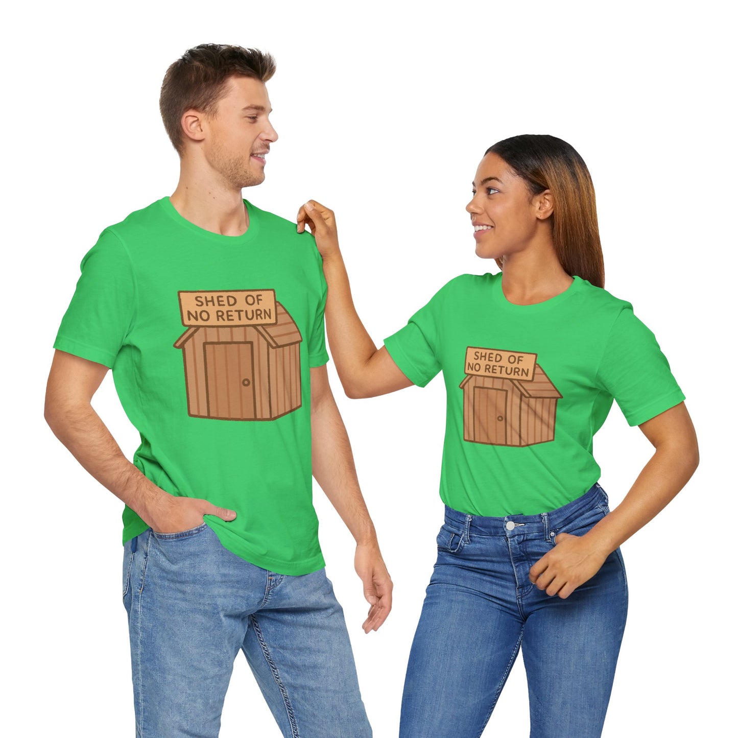 Shed of No Return T-Shirt – Meme & DIY Gardening Humor Tee