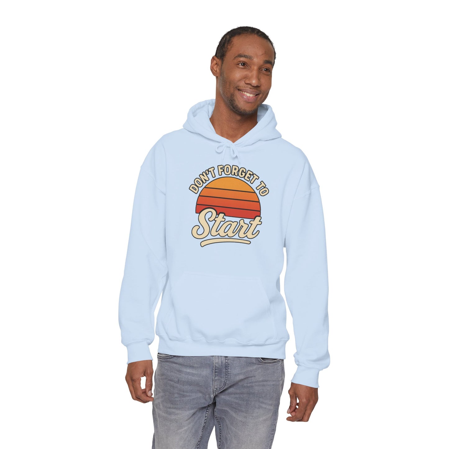 Don't Forget to Start Hoodie — Retro Sunrise Motivational Sweatshirt