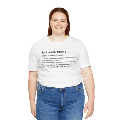 Kakistocracy Definition T-Shirt – Funny Political Protest Graphic Tee