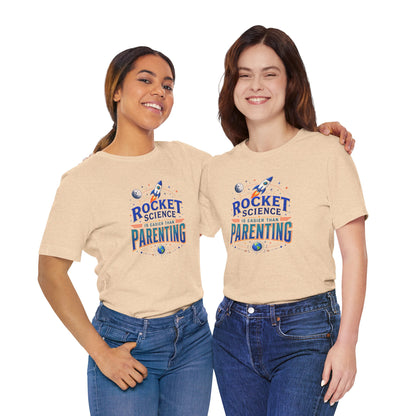 Rocket Science Parenting T-Shirt – Funny Aerospace Parent Tee