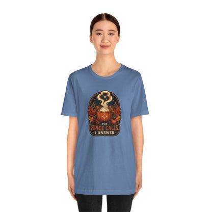 The Spice Calls I Answer T-shirt - WItchy Pumpkin Spice Fall Tee