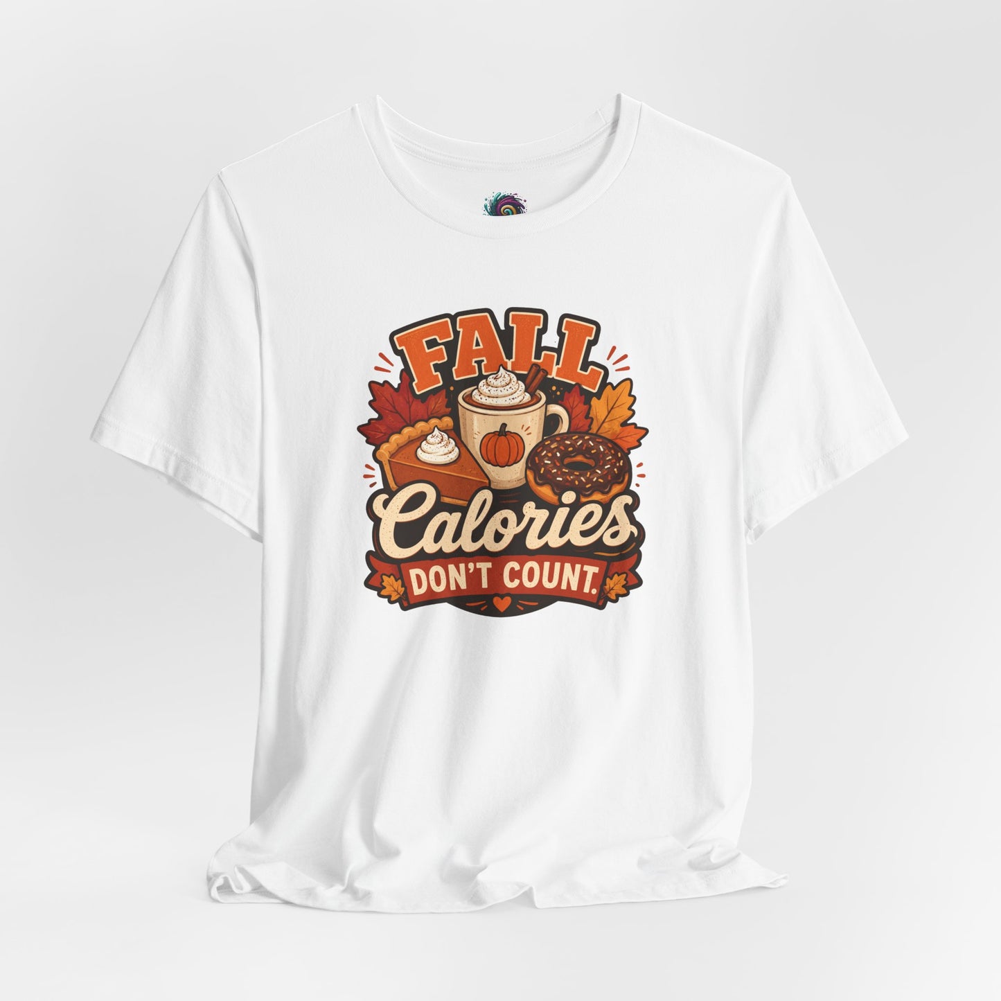 Fall Calories Don’t Count T-Shirt – Funny Pumpkin Spice Food Tee