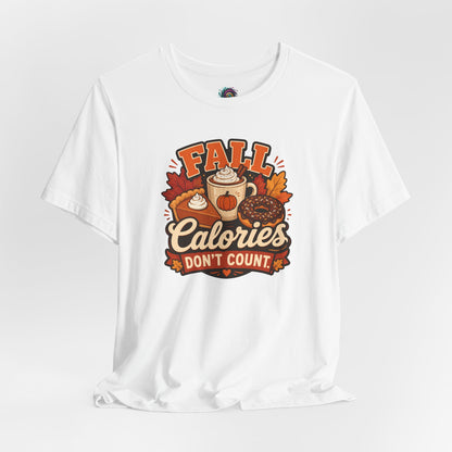 Fall Calories Don’t Count T-Shirt – Funny Pumpkin Spice Food Tee