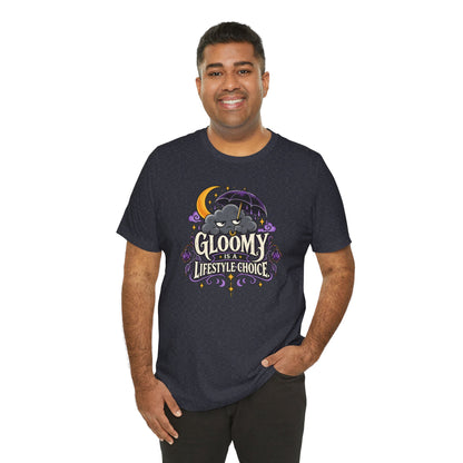 Gloomy Is a Lifestyle Choice T-Shirt – Funny Goth Halloween Tee