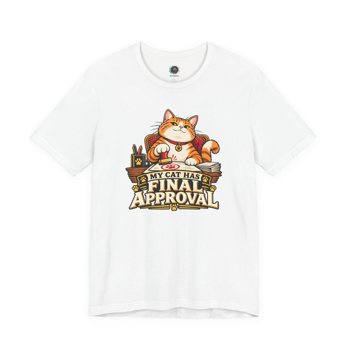 My Cat Has Final Approval T-Shirt – Funny Cat Boss Tee
