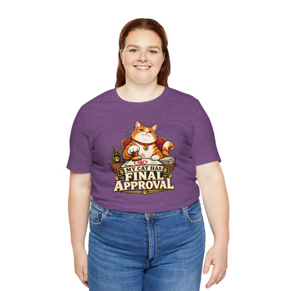 My Cat Has Final Approval T-Shirt – Funny Cat Boss Tee