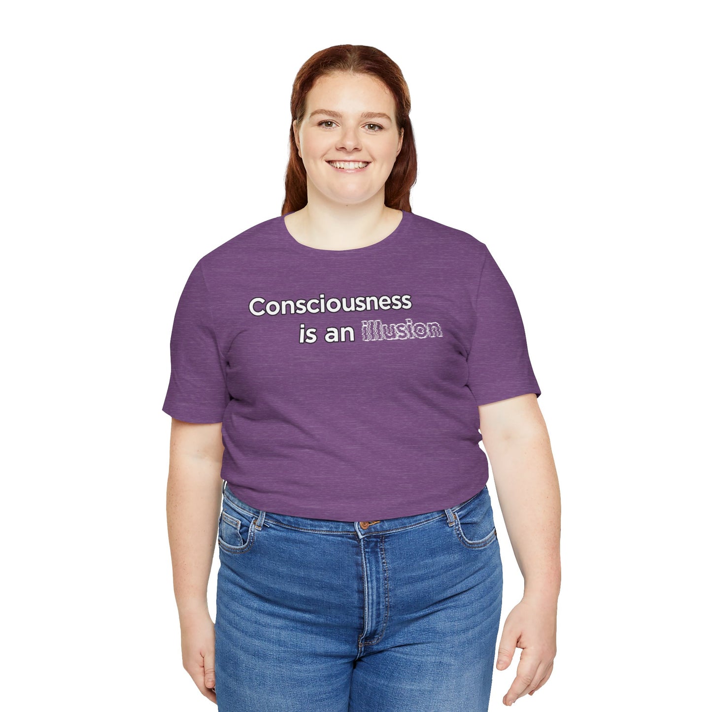 Consciousness Is an Illusion T-Shirt – Minimalist Existential Graphic Tee