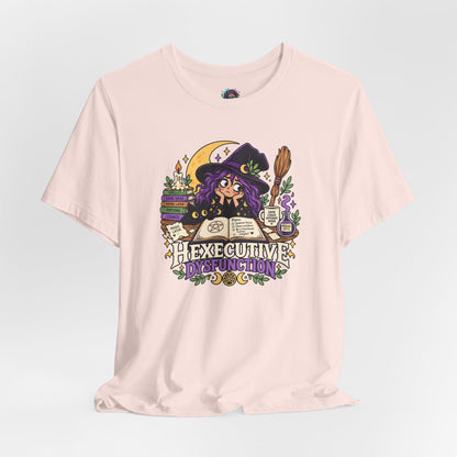 Hexecutive Dysfunction T-Shirt - Funny Witchy ADHD Humor Tee