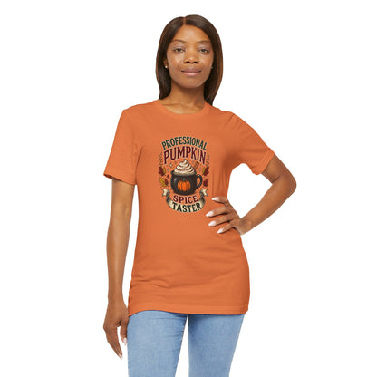 Professional Pumpkin Spice Taster T-Shirt – Funny Fall Coffee Tee