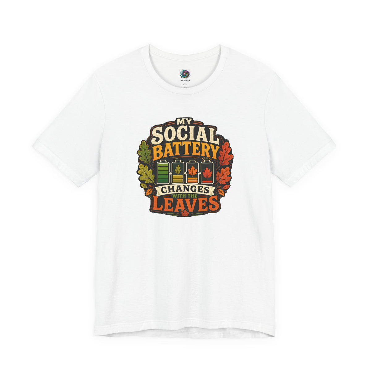My Social Battery Changes With the Leaves T-Shirt – Funny Fall Tee