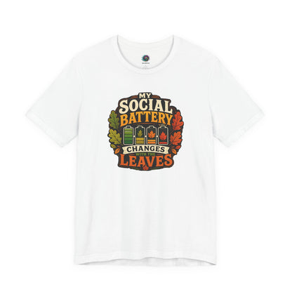 My Social Battery Changes With the Leaves T-Shirt – Funny Fall Tee