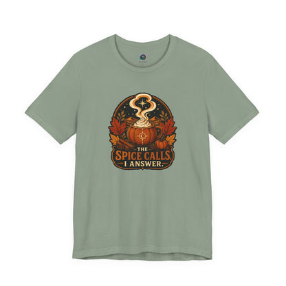 The Spice Calls I Answer T-shirt - WItchy Pumpkin Spice Fall Tee