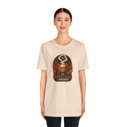 The Spice Calls I Answer T-shirt - WItchy Pumpkin Spice Fall Tee