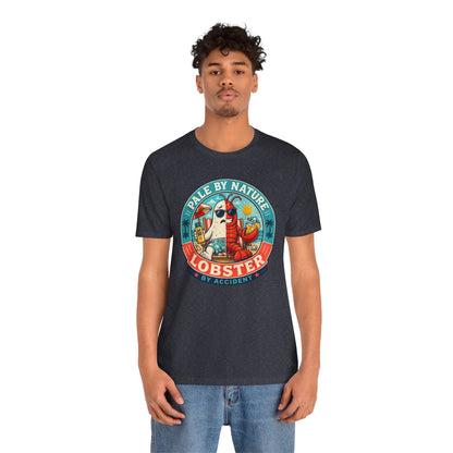 Pale by Nature Lobster by Accident T-Shirt – Funny Sunburn Summer Graphic Tee